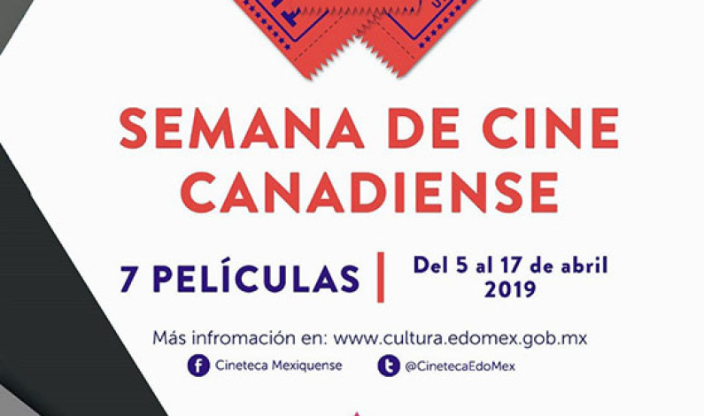Ofrece Cineteca de Edomex Semana de Cine Canadiense