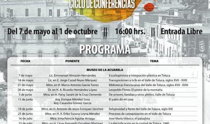 Inicia el ciclo de conferencias Historias de Toluca