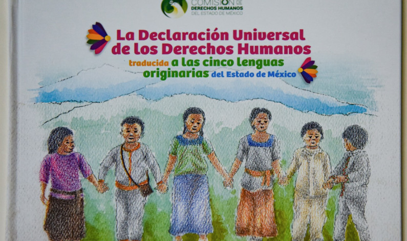 Publica CODHEM en lenguas originarias mexiquenses Declaración Universal de Derechos Humanos