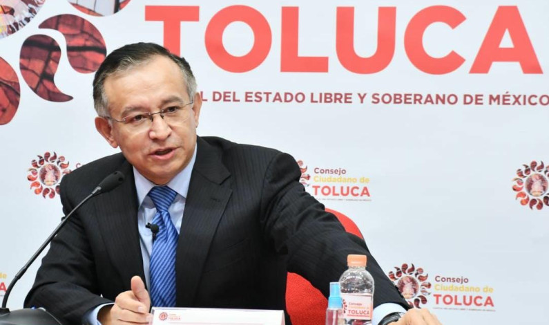 Se convertirá Toluca en una “Ciudad Faro” para el desarrollo